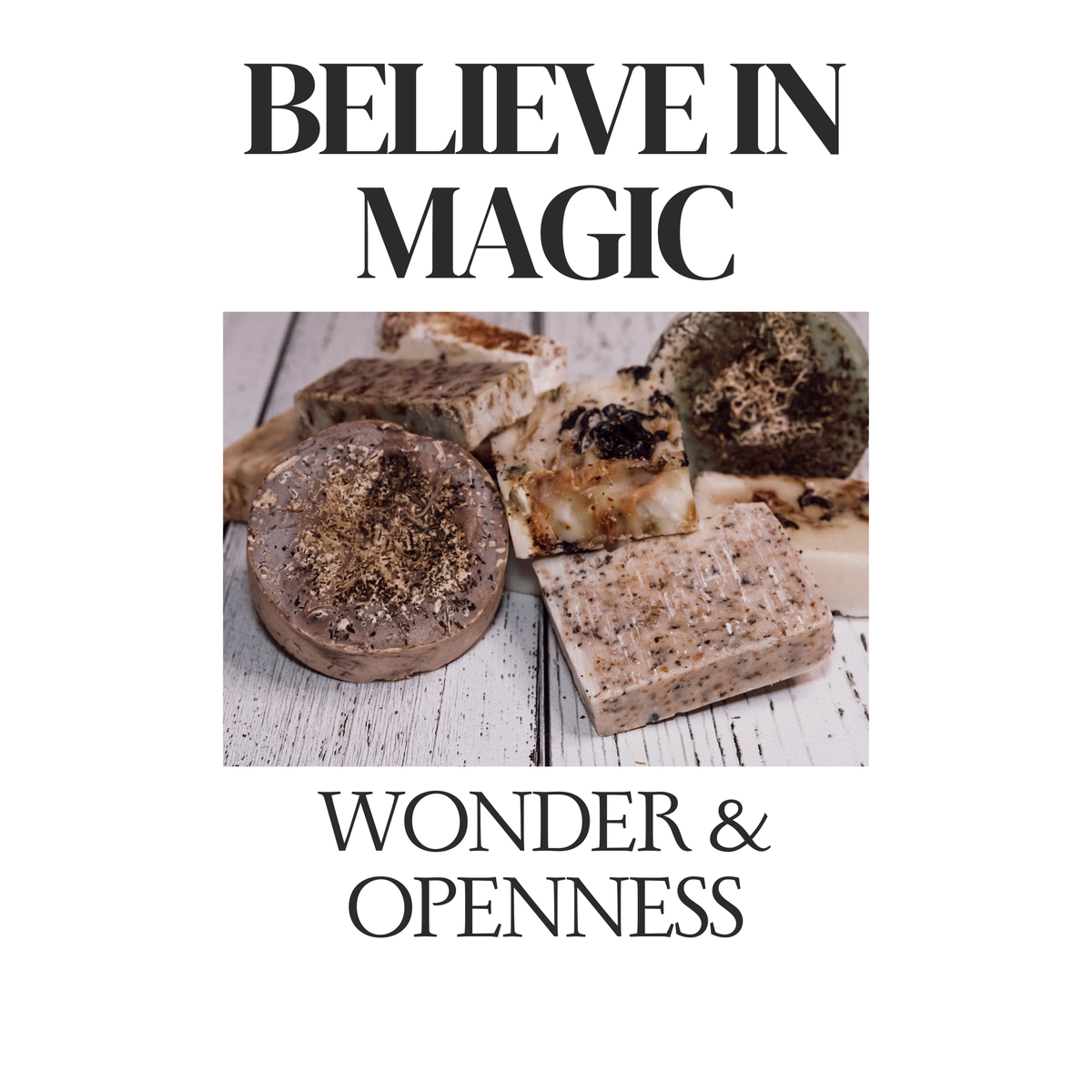 Believe in Magic — Wonder & Openness