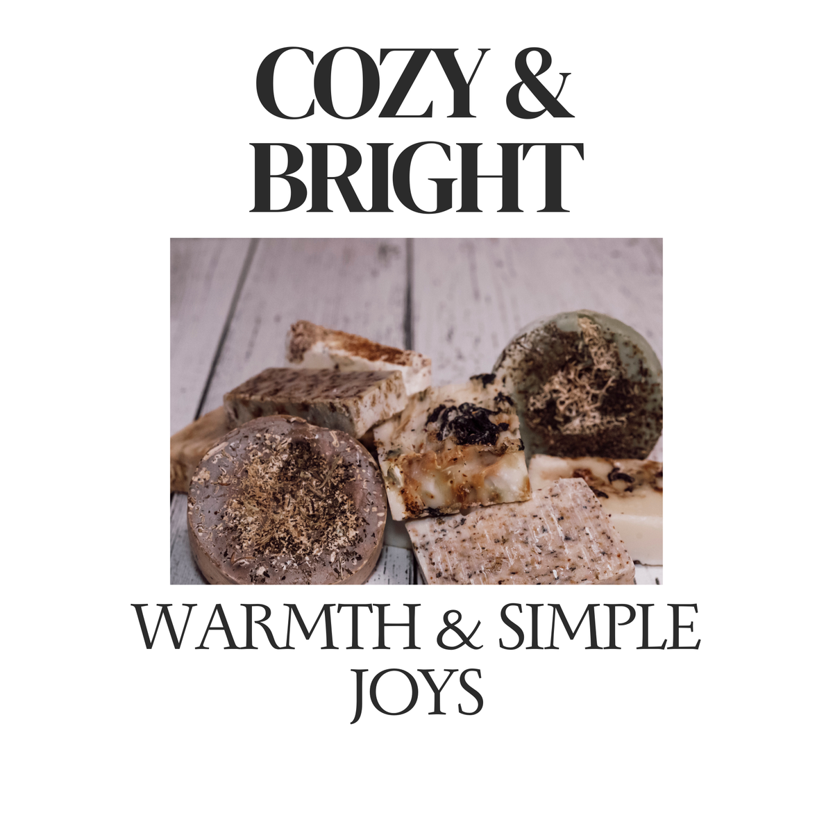 Cozy & Bright — Warmth & Simple Joys